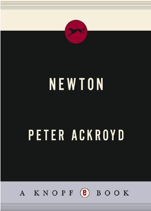 [Ackroyd's Brief Lives 03] • Newton